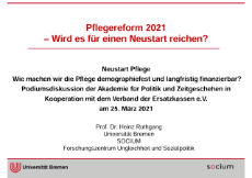 Impulsvortrag von Prof. Dr. Hans Rothgang von der Universität Bremen "Pflegereform 2021 - Wird es für einen Neustart reichen?"